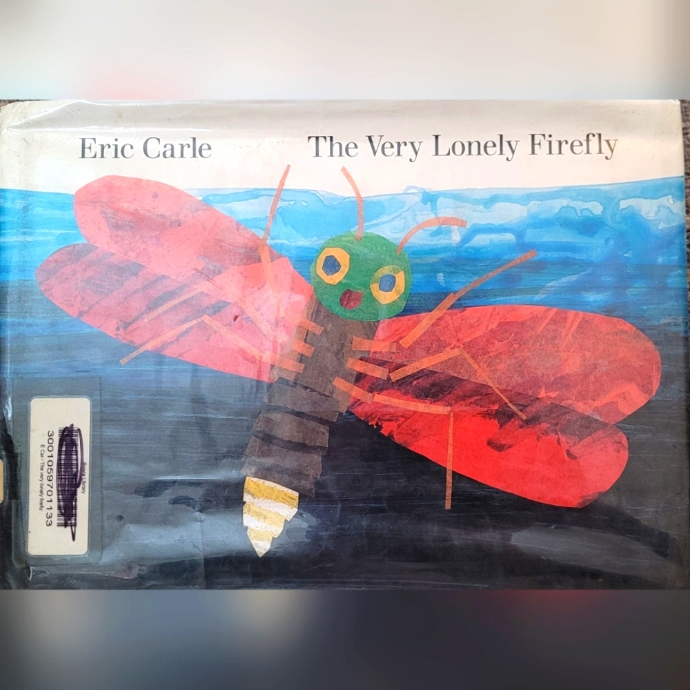 (COPY) The Very Lonely Firefliy Hardcover By Eric Carle